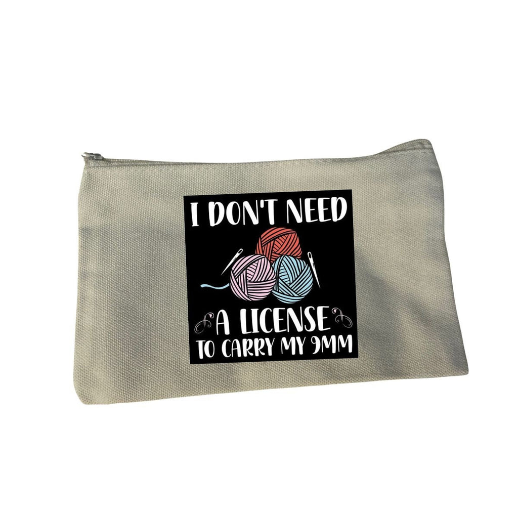 I don't need a license to carry my 9 mm needle craft bag for knit or crochet
